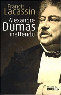 Alexandre Dumas inattendu