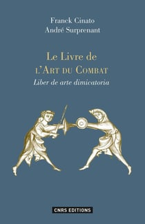 Le livre de l'art du combat - liber de arte dimicatoria