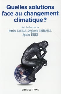 Quelles solutions face au changement climatique ?