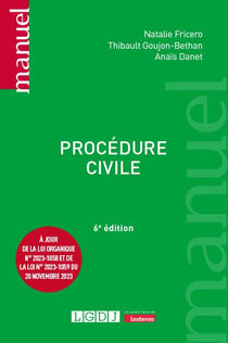 Procédure civile : À jour de la loi organique n° 2023-1058 et de la loi n° 2023-1059 du 20 novembre 2023 (6e édition)