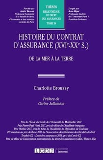 Histoire du contrat d'assurance (XVIe-XXe siècle) t.54 : de la mer à la terre