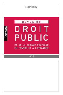 Revue du droit public et de la science politique en france et a l'etranger n.3-2022