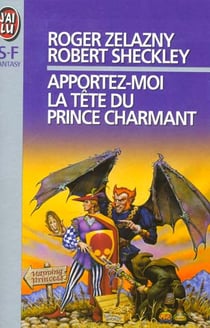 Apportez-moi la tete du prince charmant