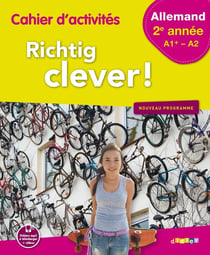 RICHTIG CLEVER ! : allemand - 2e année A1-A2 - cahier d'activités