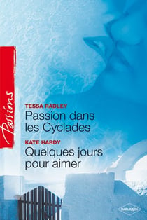 Passion dans les cyclades - quelques jours pour aimer