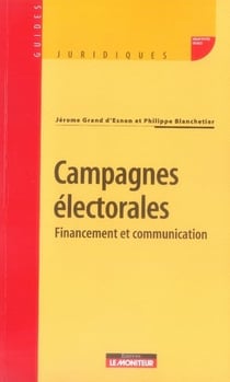 Campagnes électorales - financement et communication