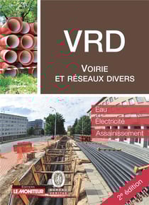 Voirie et réseaux divers - eau, électricité, assainissement (2e édition)