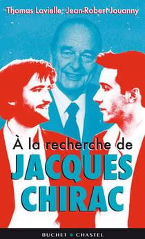 À la recherche de Jacques Chirac