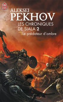 Les chroniques de Siala Tome 2 - le prédateur d'ombre