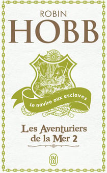 Les Aventuriers de la mer Tome 2 : Le navire aux esclaves