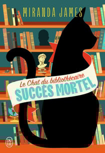 Le chat du bibliothécaire Tome 1 : succès mortel