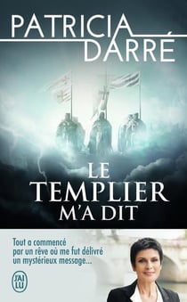 Le Templier m'a dit
