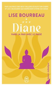 Diane : Faire la paix avec le passé