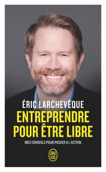Entreprendre pour être libre : Mes conseils pour passer à l'action