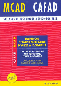 Mention complementaire d'aide a domicile - certificat d'aptitude aux fonctions d'aide a domicile - 3e edition 2001