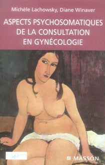 Aspects psychologique de la consultation en gynécologie