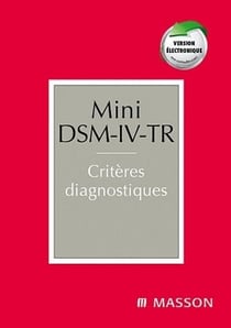Mini dsm-iv-tr - critères diagnostiques