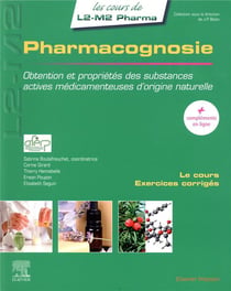 Pharmacognosie - obtention et propriétés des substances actives médicamenteuses d'origine naturelle