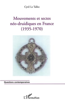 Mouvements et sectes neo-druidiques en france - (1935-1970)