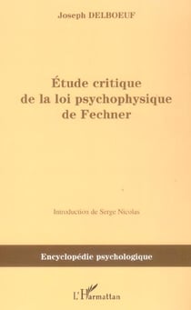 Etude critique de la loi psychophysique de fechner