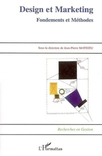 Design et marketing - fondements et méthodes