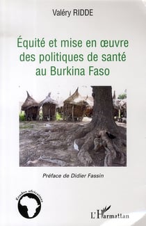 Équité et mise en oeuvre des politiques de santé au burkina faso