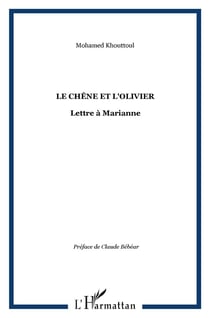 Le chêne et l'olivier - lettre à marianne