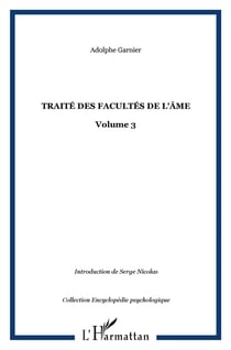 Traité des facultés de l'âme t.3