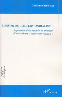 L'essor de l'altermondialisme - expression de la montée en occident d'une culture démocrate-radicale
