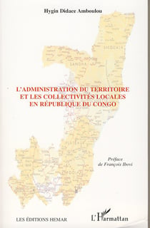 Administration du territoire et les collectivités locales en République du Congo