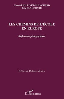 Les chemins de l'école en Europe - reflexions pédagogiques
