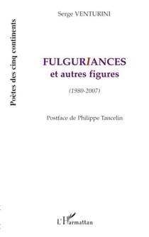 Fulguriances et autres figures (1980-2007)