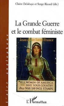 La grande guerre et le combat féministe