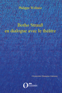 Botho Strauss en dialogue avec le théâtre - autoréférentialité théâtrale dans trilogie du revoir, grand et petit, Kalldewey, farce