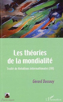 Théories de la mondialité - traité de relations internationales t.3