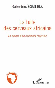 La fuite des cerveaux africains - le drame d'un continent réservoir