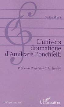 Univers dramatique d'Amilcare Ponchielli