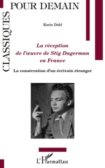 La réception de l'oeuvre de Stig Dagerman en France - la consécration d'un écrivain étranger