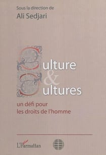 Culture et cultures - un défi pour les droits de l'homme