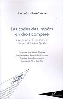 Codes des impôts en droit comparé - contribution à une théorie de la codification fiscale