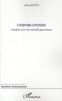 L'espoir citoyen - manifeste pour une nouvelle gouvernance