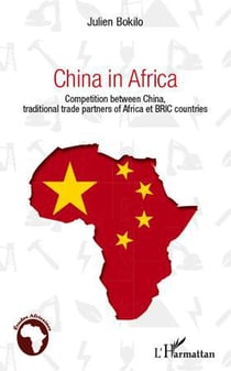 China in Africa - competition between China, traditional trade partners of Africa et BRIC countries