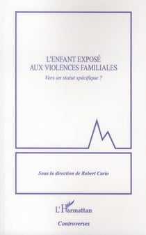 L'enfant exposé aux violences familiales - vers un statut spécifique ?