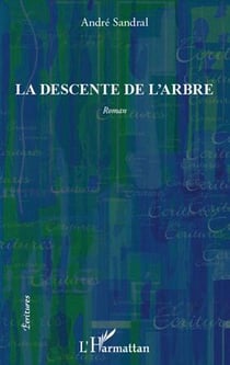 La descente de l'arbre