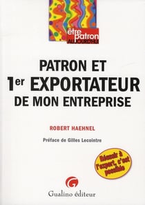 Être patron et 1er exportateur