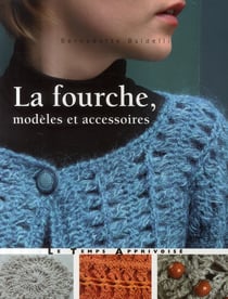 La fourche, modeles et accessoires