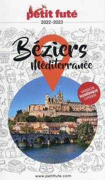 Guide Béziers Méditerranée 2022/2023 Petit Futé