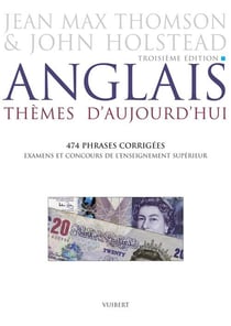 Anglais : thèmes d'aujourd'hui - examens et concours de l'enseignement supérieur (3e édition)