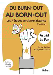 Du burn-out au born-out : les 7 étapes vers la renaissance