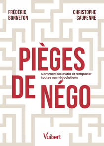 Pièges de négo : Comment les éviter et remporter toutes vos négociations